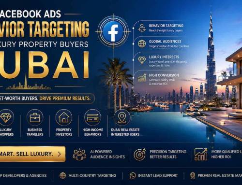 Facebook Ads Behavior Targeting for Luxury Property Buyers Dubai