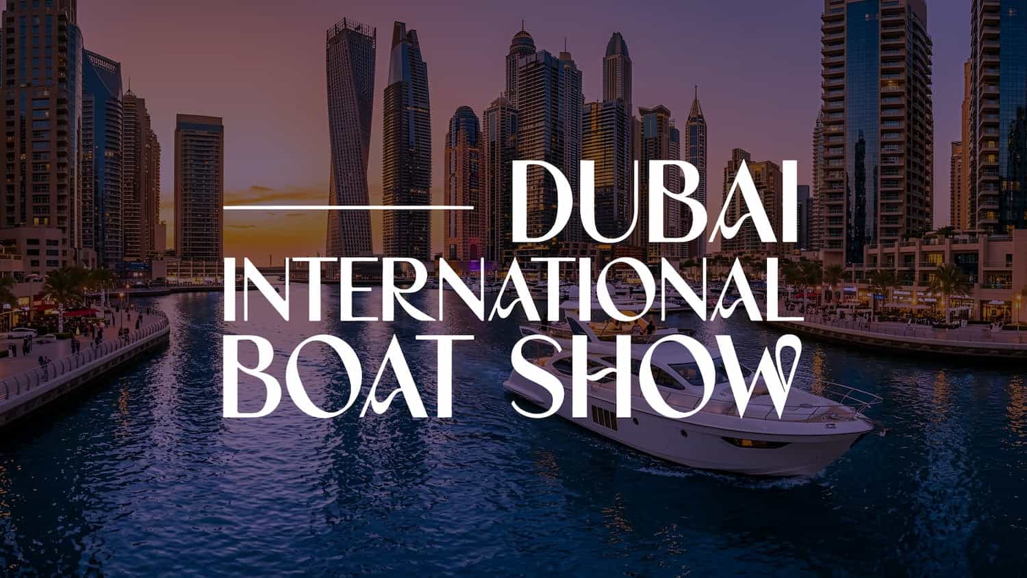 Dubai International Boat Show Dubai International Boat Show